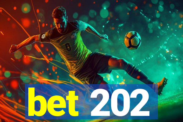 bet 202